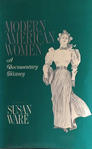 Modern American Women: A Documentary History 0256071179 Book Cover