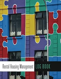 Rental Housing Management Log Book: Stay on top of your rental properties with this record book to log maintenance, tenants, and more