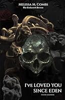 I've Loved You Since Eden: Poetry & Prose 1962072452 Book Cover