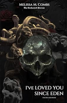 Paperback I've Loved You Since Eden: Poetry & Prose Book