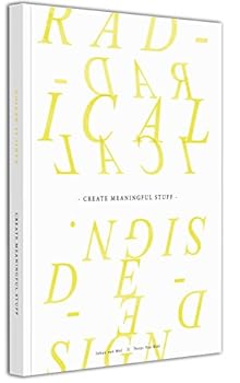 Paperback Create Meaningful Stuff: Radical Design Book