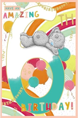 Me To You Tatty Teddy Age 6 Birthday Card Have An Amazing Birthday! - Official Collection