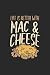 Life Is Better With Mac & Cheese: Mac & Cheese Notizbuch / Tagebuch / Heft mit Linierten Seiten. Notizheft mit Linien, Journal, Planer für Termine oder To-Do-Liste.