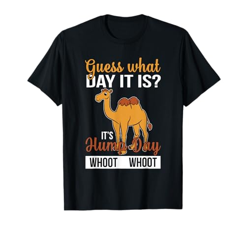 Guess What Day Is It Camel Funny Hump Day T-Shirt T-Shirt