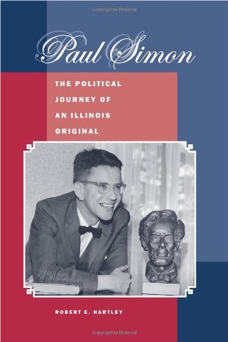 Paul Simon: The Political Journey of an Illinois Original