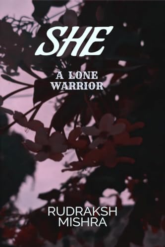 She: a lone warrior