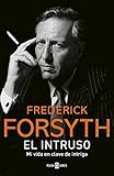  El intruso: Mi vida en clave de intriga