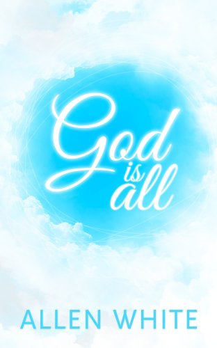 God Is All