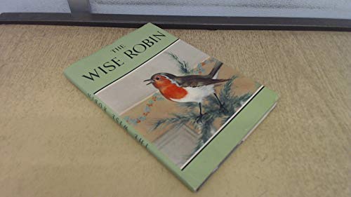 The wise robin (Ladybird book series 497) Barr,... B0000CHQRN Book Cover