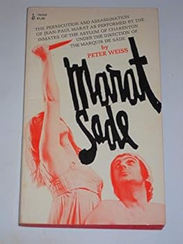 Die Verfolgung und Ermordung Jean Paul Marats dargestellt durch die Schauspielgruppe des Hospizes zu Charenton unter Anleitung des Herrn de Sade
