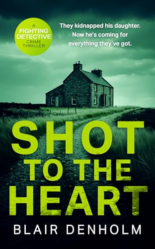 Shot to the Heart (The Fighting Detective Book 4)