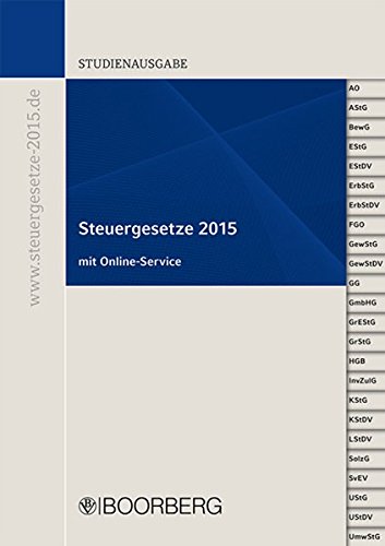 Studienausgabe Steuergesetze 2015: mit allen aktuellen Änderungen einschließlich Kroatien-Anpassun Studienausgabe Steuergesetze 2015: mit allen aktuellen Änderungen einschließlich Kroatien-Anpassun