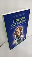 E Depois do Parto?: Cuidados Com O Corpo, A Mente 8587431706 Book Cover