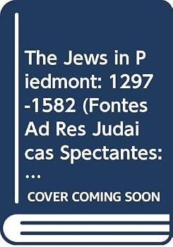 Hardcover The Jews in Piedmont, Volume One: 1297-1582 [Italian] Book