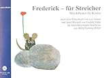  Frederick für Streicher : Ausgabe für Kontrabass Musiktheater für Kinder für Streichergruppen