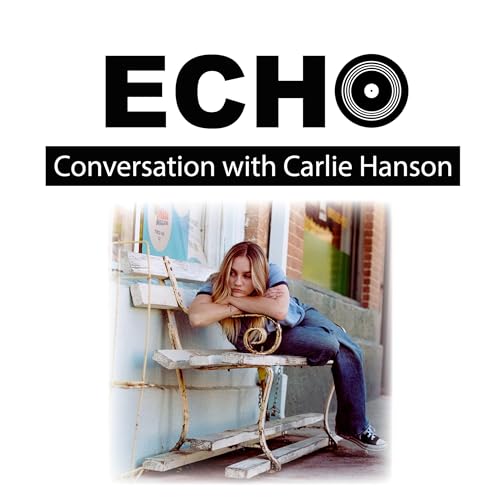 EP 111 | Carlie Hanson on Re-Charting Her Path With “too late to cry” EP