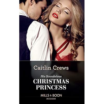 His Scandalous Christmas Princess