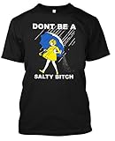 Adult Don't Be a Salty Bitch T Shirt X-Large Black