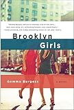 Brooklyn Girls: A Novel (Brooklyn Girls, 1)