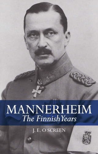 Mannerheim: The Finnish Years