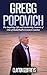 Gregg Popovich: The Inspiring Life and Leadership Lessons of One of Basketball's Greatest Coaches (Basketball Biography & Leadership Books)