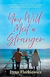 You Will Meet a Stranger