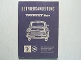  Trabant 601 Limousine und Universal Standard, S, S de Luxe - Betriebsanleitung mit Schaltplan 21. Auflage, selten