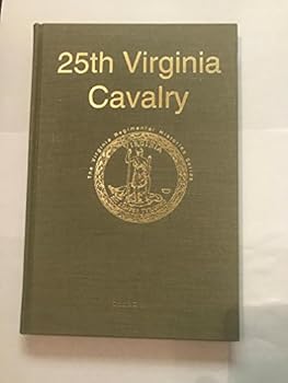 Hardcover 25th (Twenty-Fifth) Virginia Cavalry (Virginia Regimental Histories Series) Book