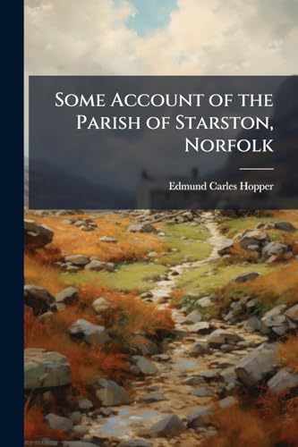 Some Account of the Parish of Starston, Norfolk