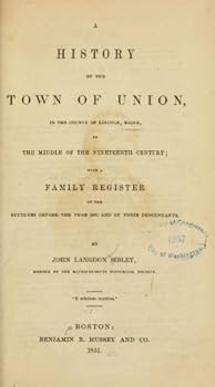 A History of the Town of Union, Maine
