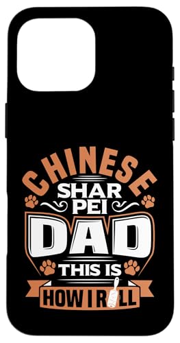 �`���C�j�[�Y�V���[�y�C �������񈤍D�� How Roll China Shar Pei �X�}�z�P�[�X iPhone 16 Pro Max �p