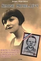 SIMONE MICHEL-LEVY, HEROINE ET MARTYRE DE LA RESISTANCE PTT 2878231651 Book Cover