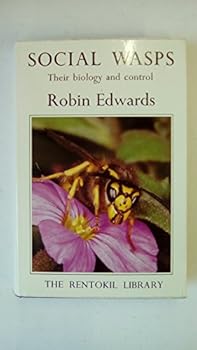Hardcover Social Wasps: Their Biology and Control (Rentokil Library) Book