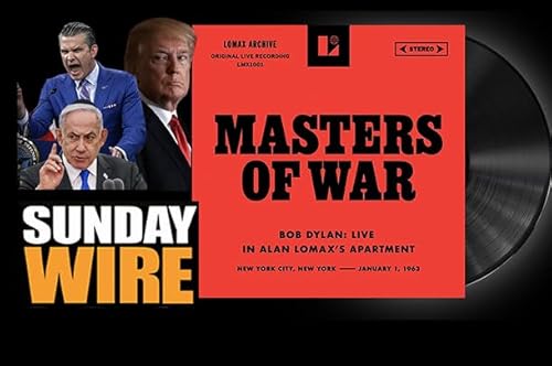 SUNDAY WIRE: EP 585 'Masters of War: The Sequel'