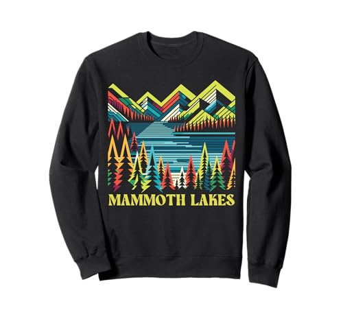 Mammoth Lakes California, Mammoth Lakes CA, Mammoth Lakes Sweatshirt