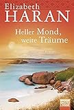 elizabeth haran im tal der eukalyptuswälder  Heller Mond, weite Träume: Roman