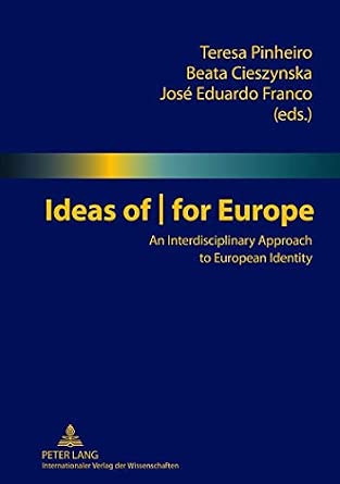 Ideas of | for Europe: An Interdisciplinary Approach to European Identity New Edition book cover
