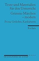 Grimms Märchen - modern: Prosa, Gedichte, Karikaturen 3150150655 Book Cover
