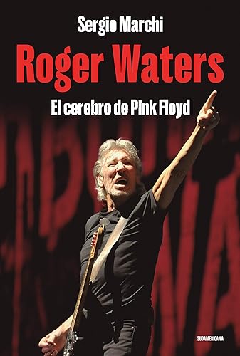 Roger Waters: El cerebro de Pink Floyd (Spanish Edition)