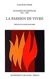  La passion de vivre: Suzanne de Diétrich 1891-1981