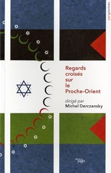 Paperback regards croisés sur le Proche-Orient [French] Book