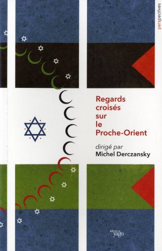 regards croisés sur le Proche-Orient [French] 2916209824 Book Cover