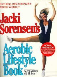 Paperback Jacki Sorensen's Aerobic Lifestyle Book