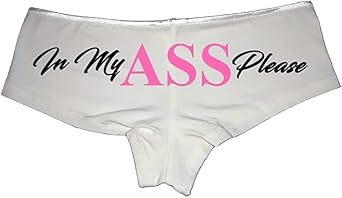 Sexy Girl Rock Cotton Boyshorts for Women In My Ass Please Statement White