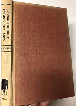 Hardcover Indian Thought Through the Ages: A Study of Some Dominant Concepts. Book