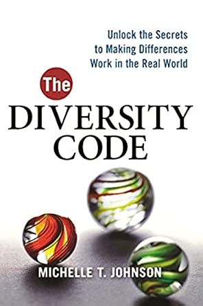 The Diversity Code: Unlock the Secrets to Making Differences Work in the Real World book cover