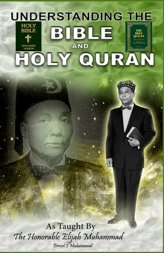 Understanding the Bible and Holy Qur'an As taught by the