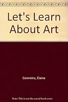 Let's Learn About Art 0893341460 Book Cover