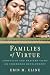 Families of Virtue: Confucian and Western Views on Childhood Development