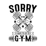 Lo siento, no puedo, tengo que ir al gimnasio. Calcomanías de letras 38x51.6cm Decoración de carrocerías Negro